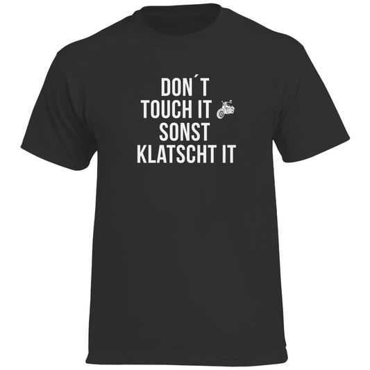 Don't touch it | Motorrad T-Shirt