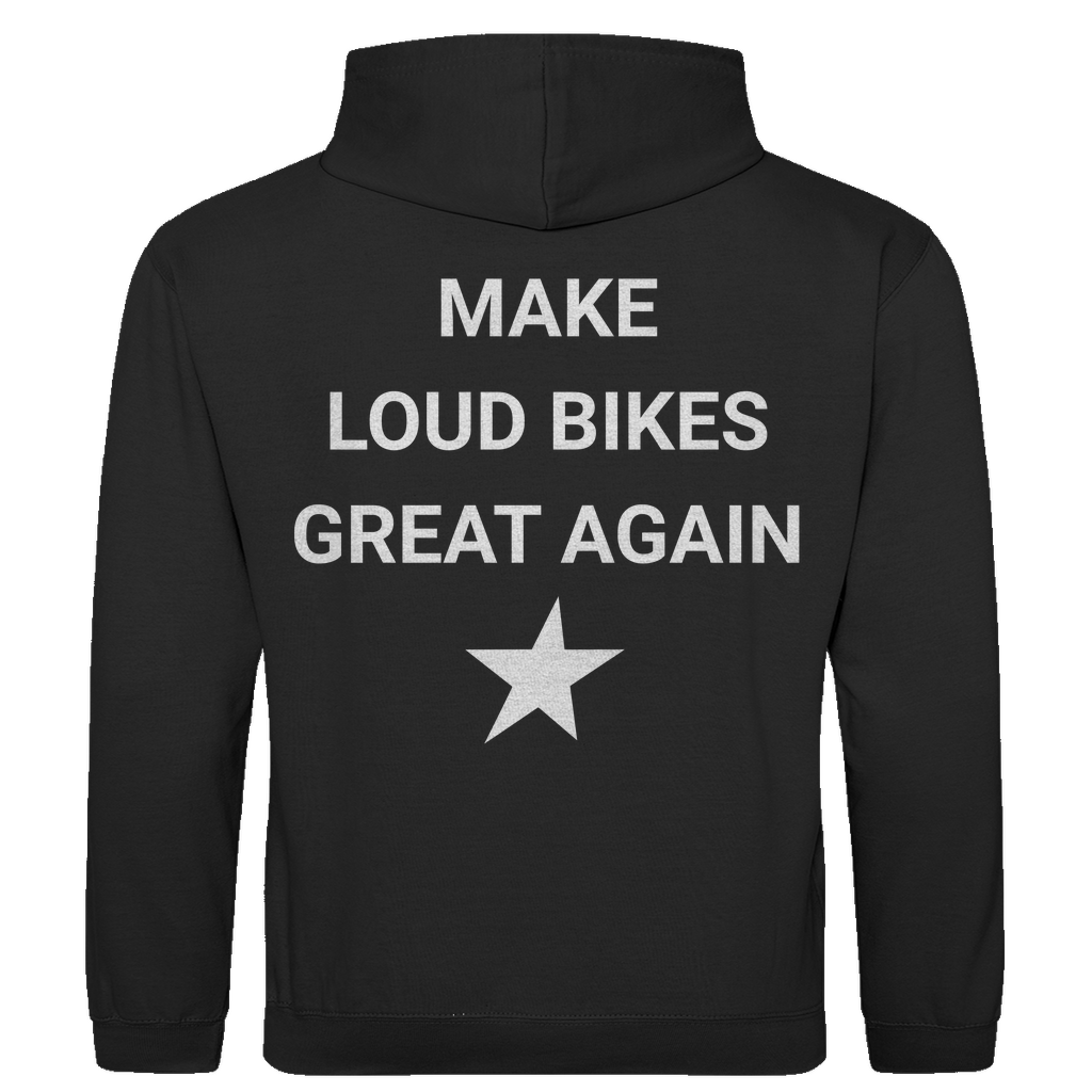 Hoodie Make Loud Bikes Great Again