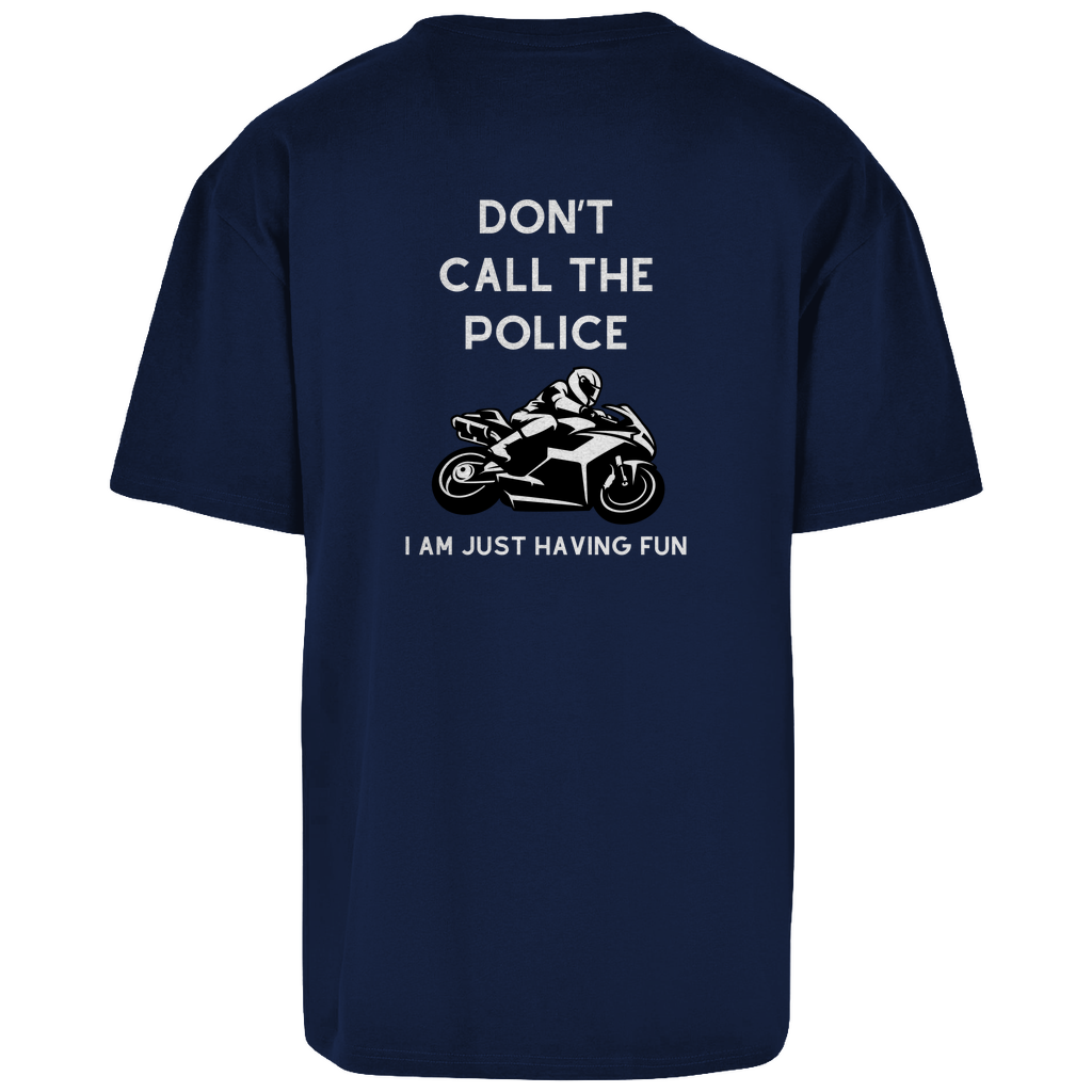 Don't call the Police | Motorrad Oversized T-Shirt
