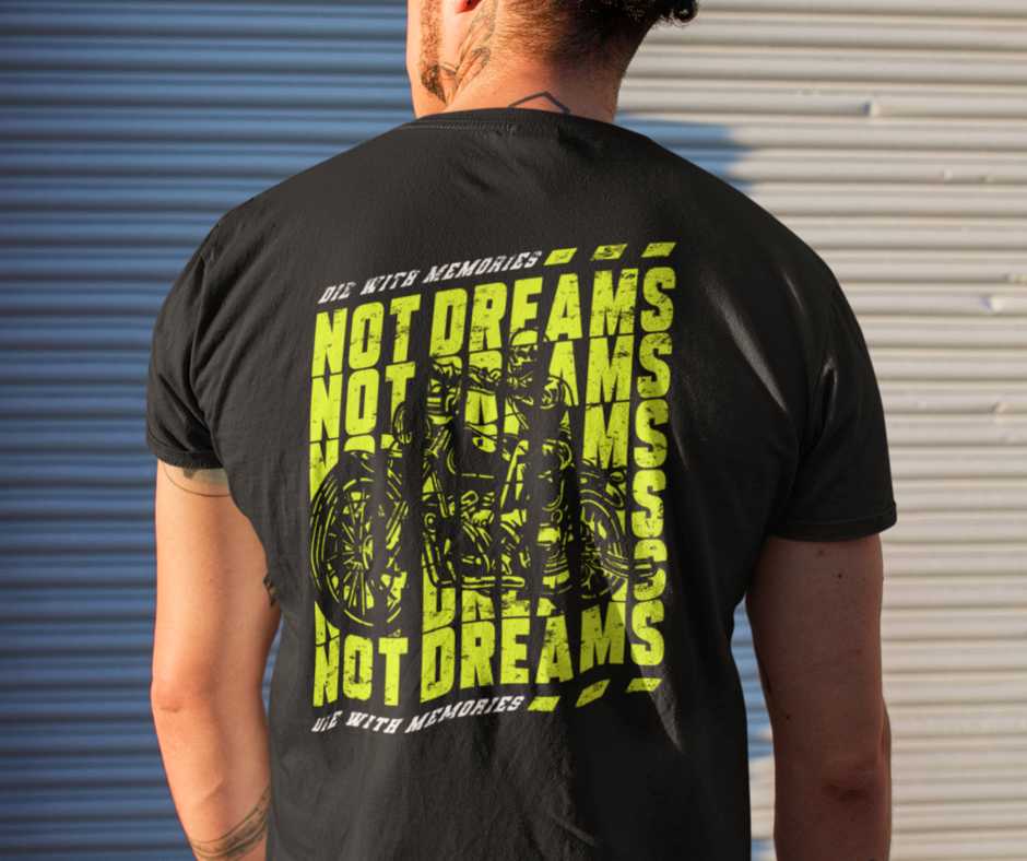 Not Dreams T-Shirt