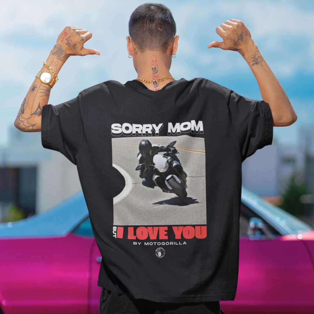 Sorry Mom Motorrad Oversized T-Shirt