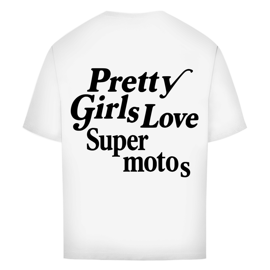 Oversize T-Shirt Pretty Girls love Supermotos