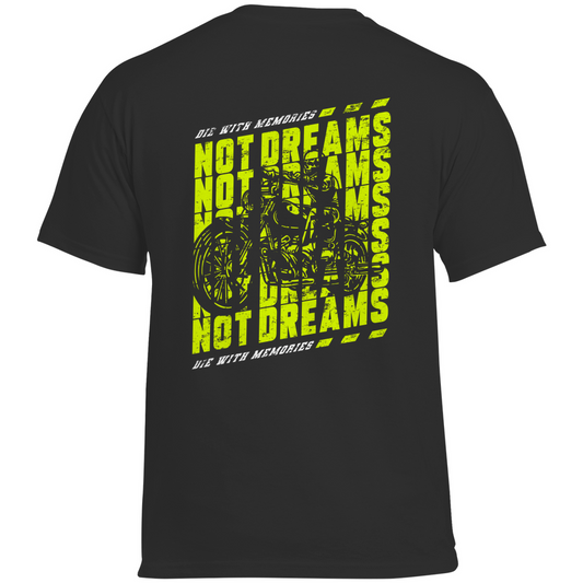Not Dreams T-Shirt