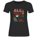 All You Need Is Coffee Damen T-Shirt