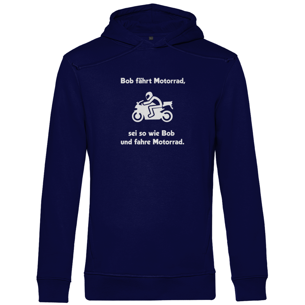 Sei wie Bob | Motorrad Hoodie