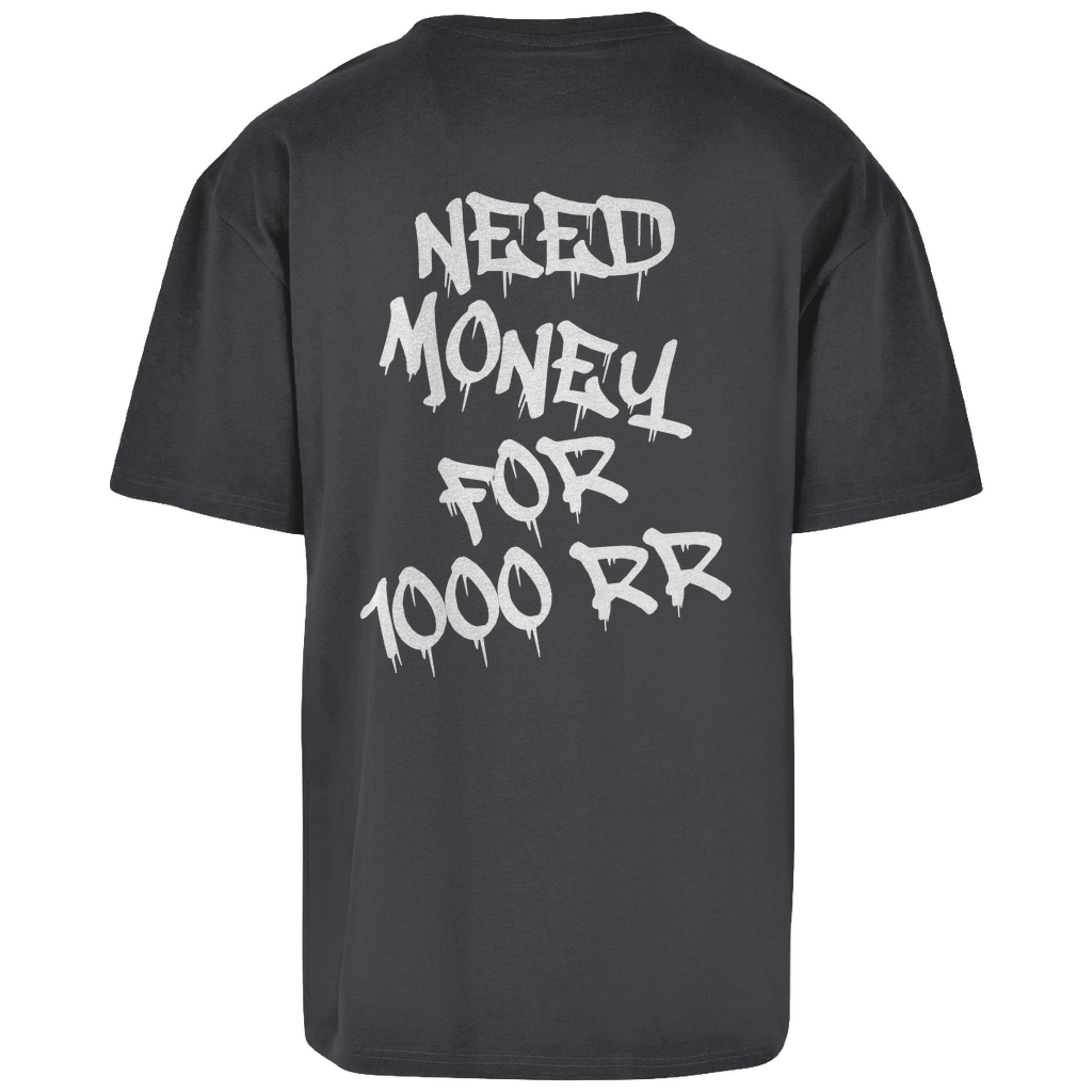 Need Money For 1000RR Oversized T-Shirt