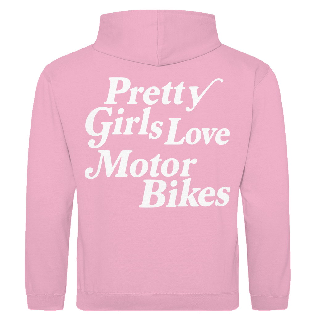Hoodie Pretty Girls love Motor Bikes