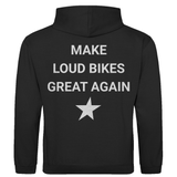 Hoodie Make Loud  Bikes Great Again