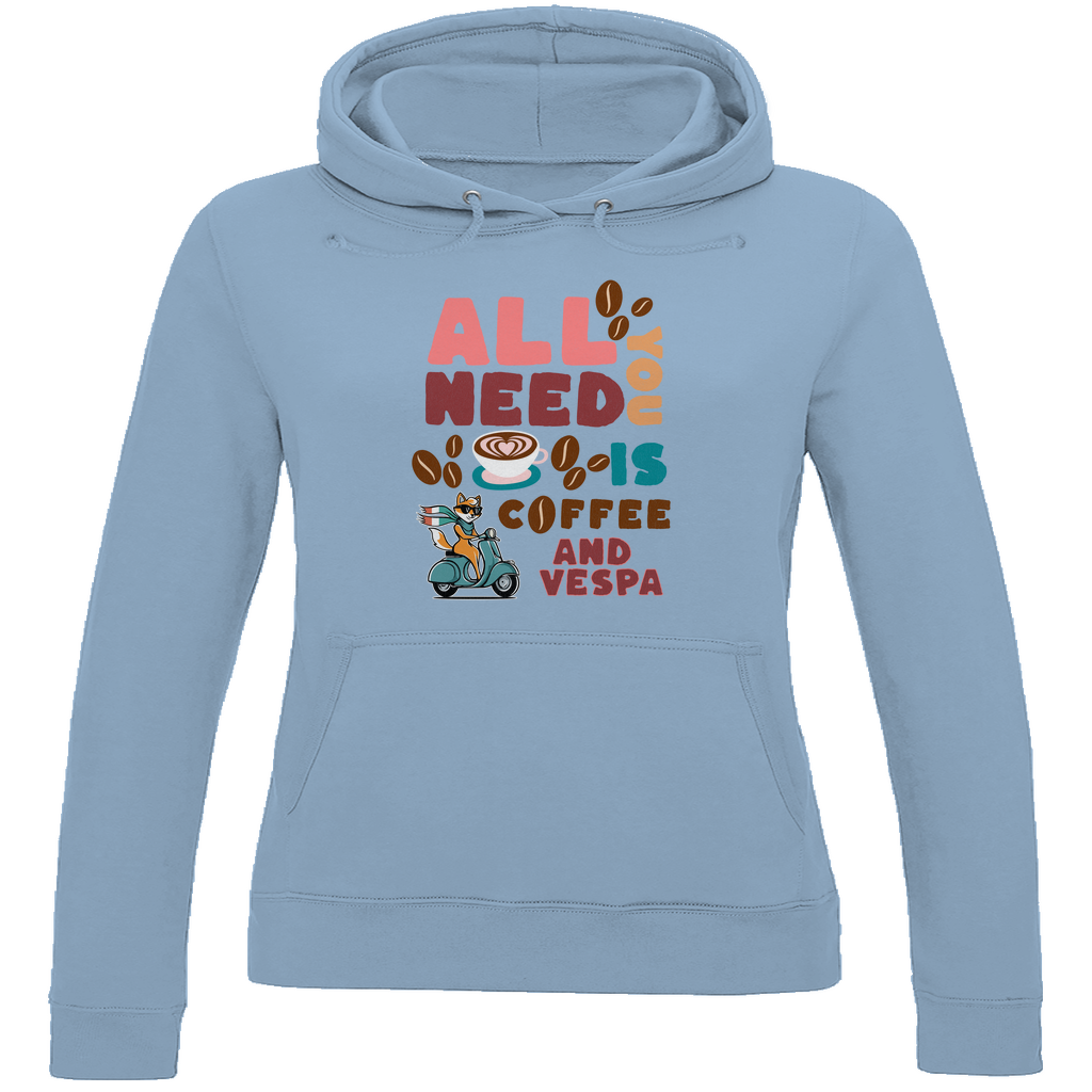 All You Need Is Coffee Damen Hoodie