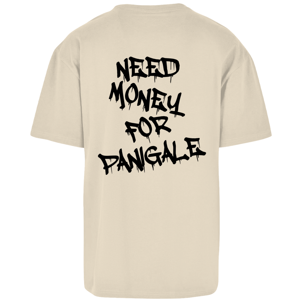 Need Money For Panigale Oversized T-Shirt