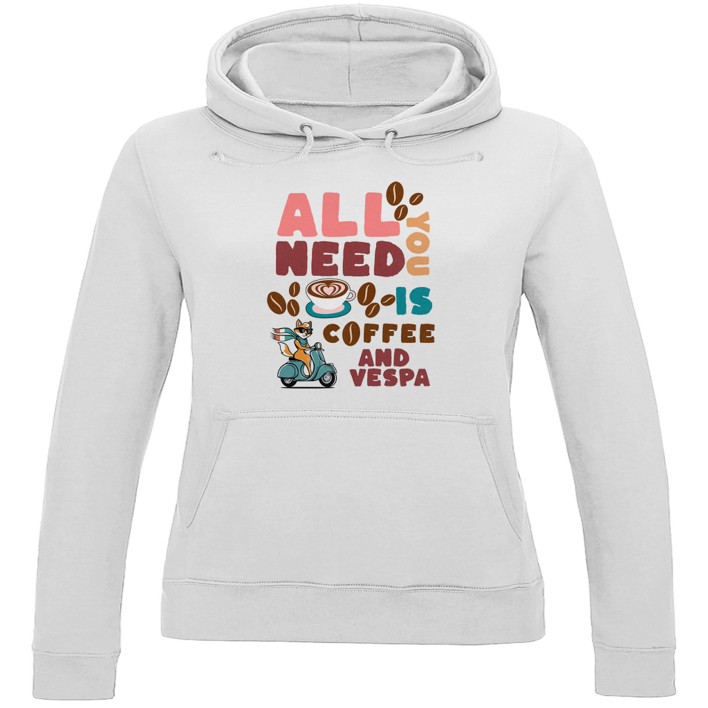 All You Need Is Coffee Damen Hoodie