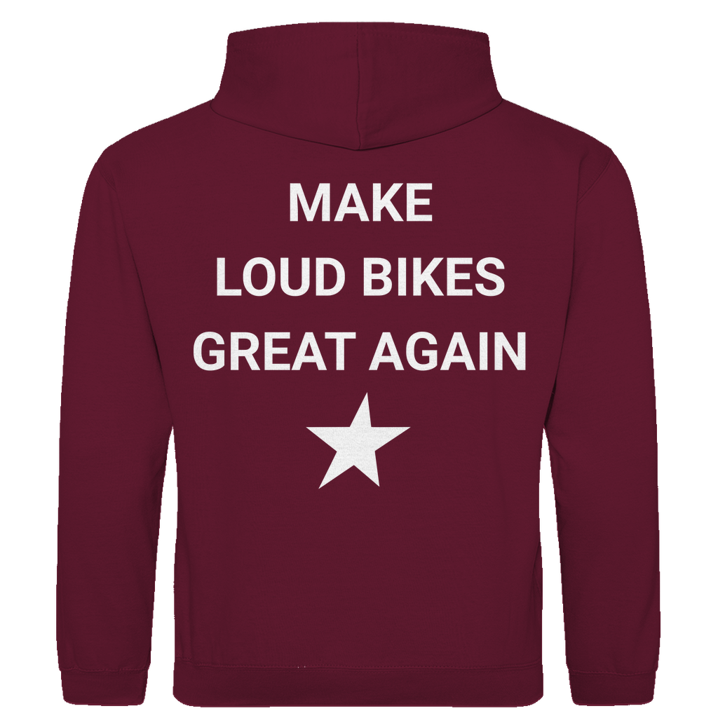 Hoodie Make Loud  Bikes Great Again