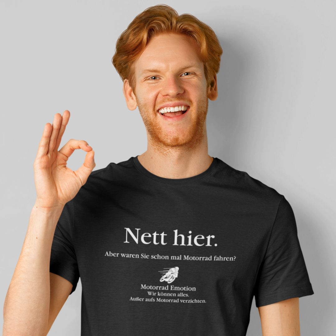 Nett hier | Motorrad T-Shirt