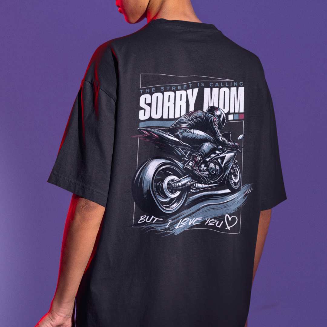 Sorry Mom 2 Motorrad Oversized  T-Shirt