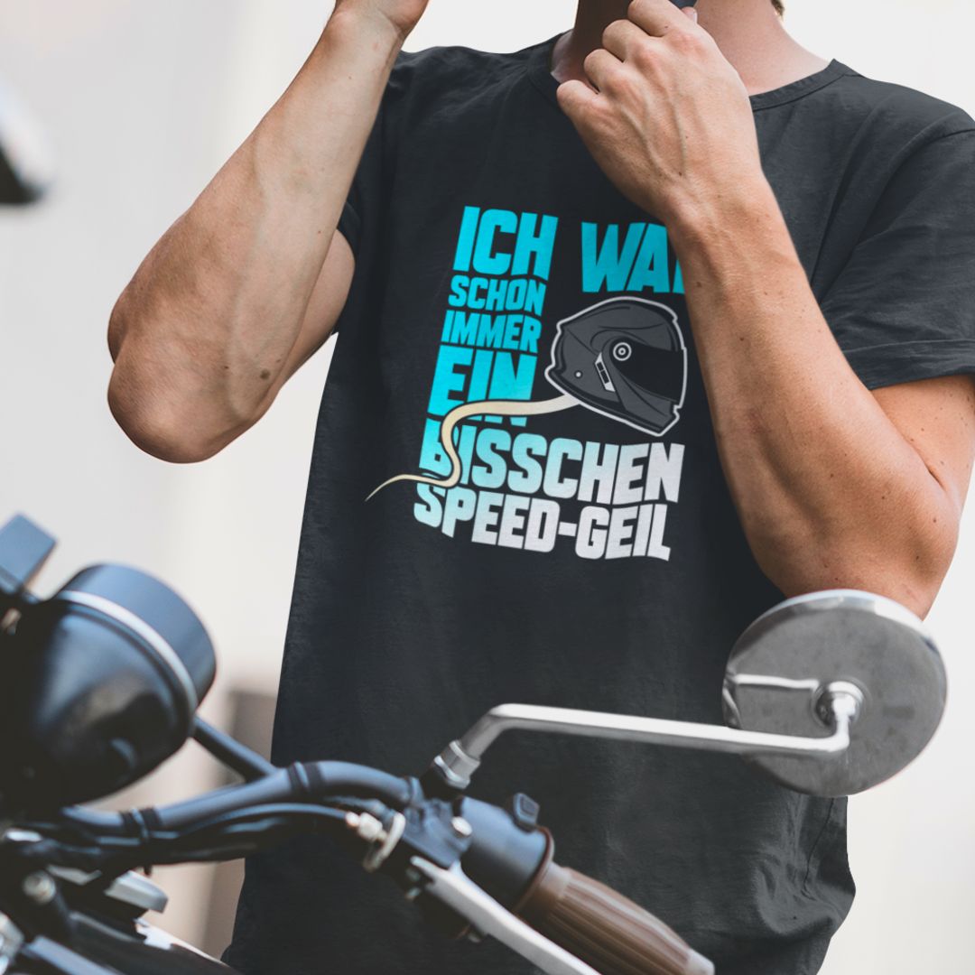 Speed Geil Motorrad T-Shirt