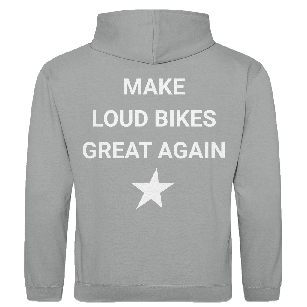 Hoodie Make Loud  Bikes Great Again