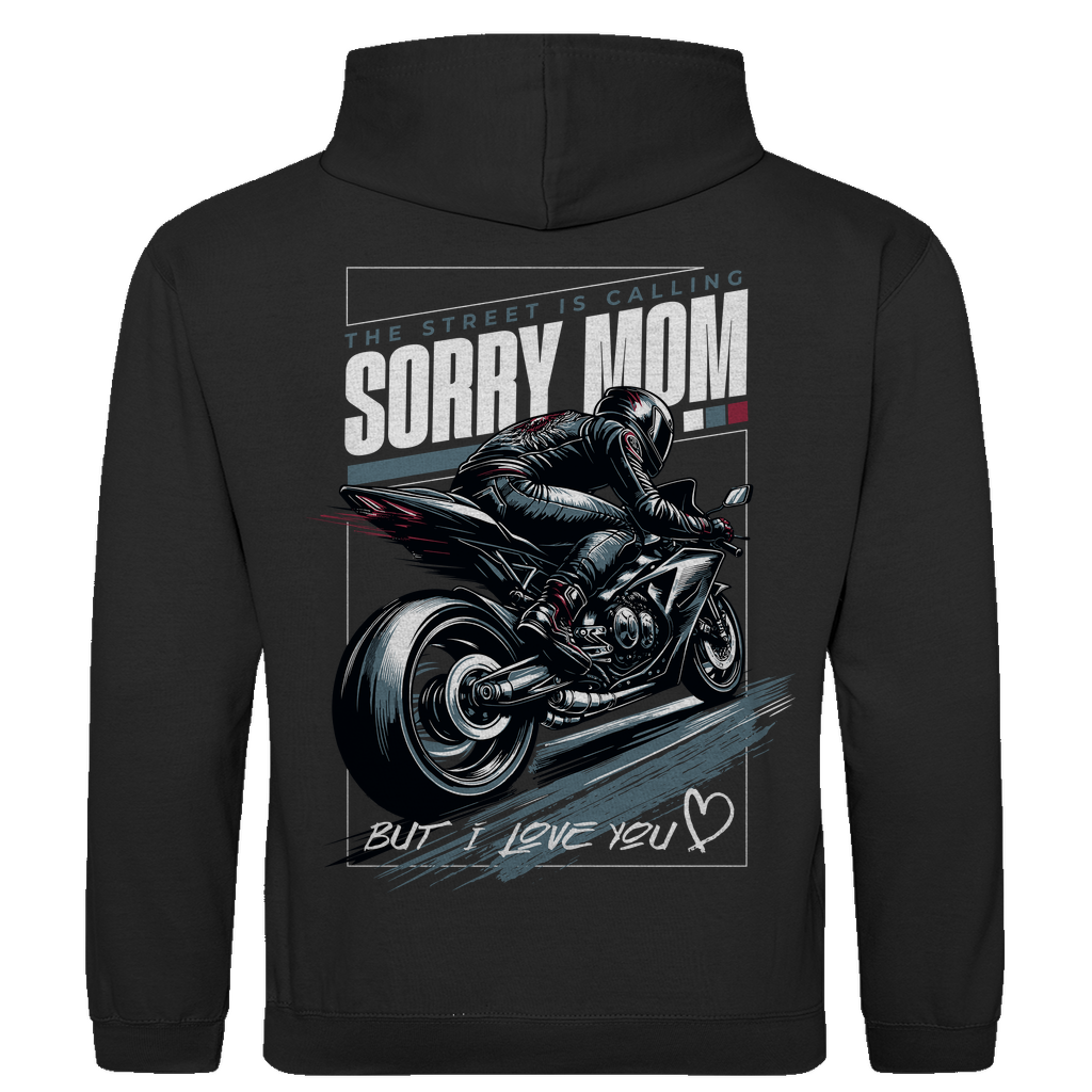 Sorry Mom 2 Motorrad Hoodie