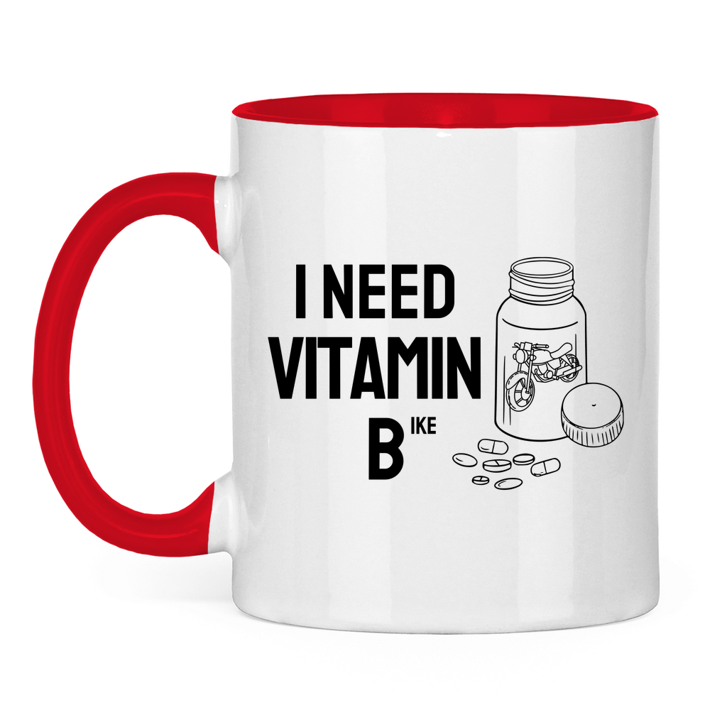 I  Need Vitamin B Motorrad Tasse