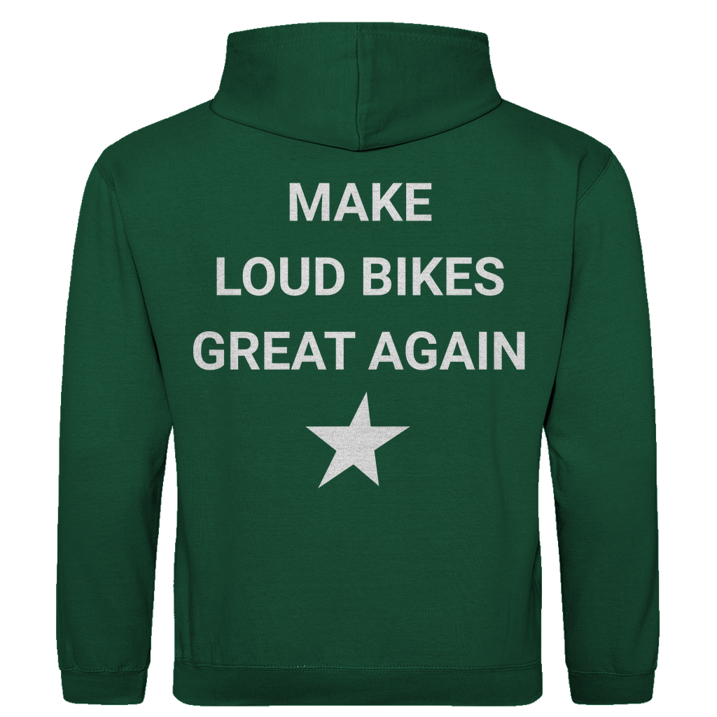 Hoodie Make Loud  Bikes Great Again