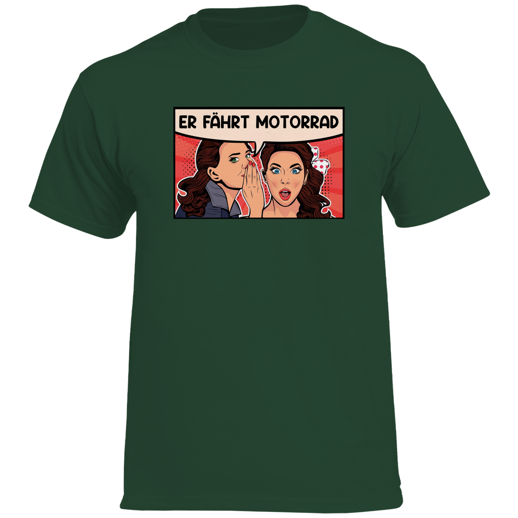 Er fährt Motorrad | T-Shirt