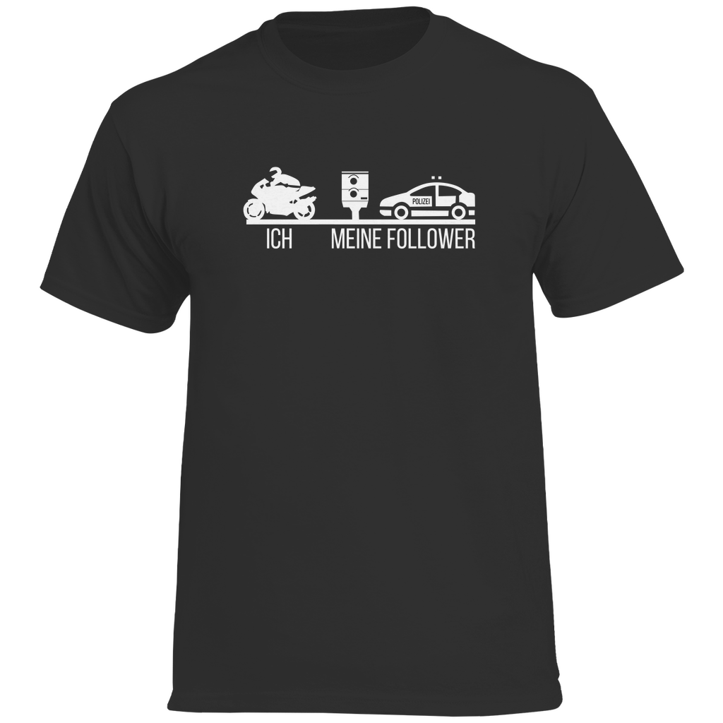 Meine Follower Motorrad T-Shirt