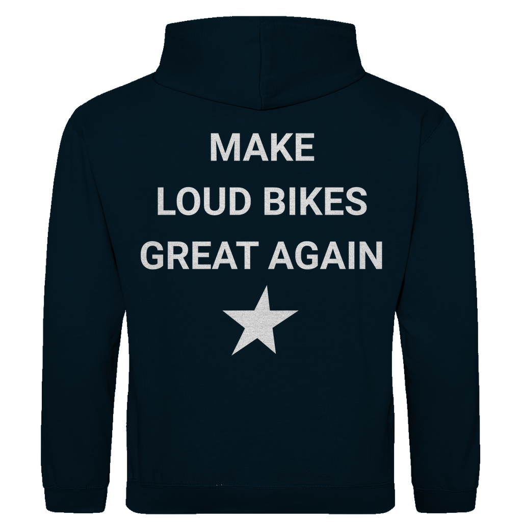 Hoodie Make Loud  Bikes Great Again