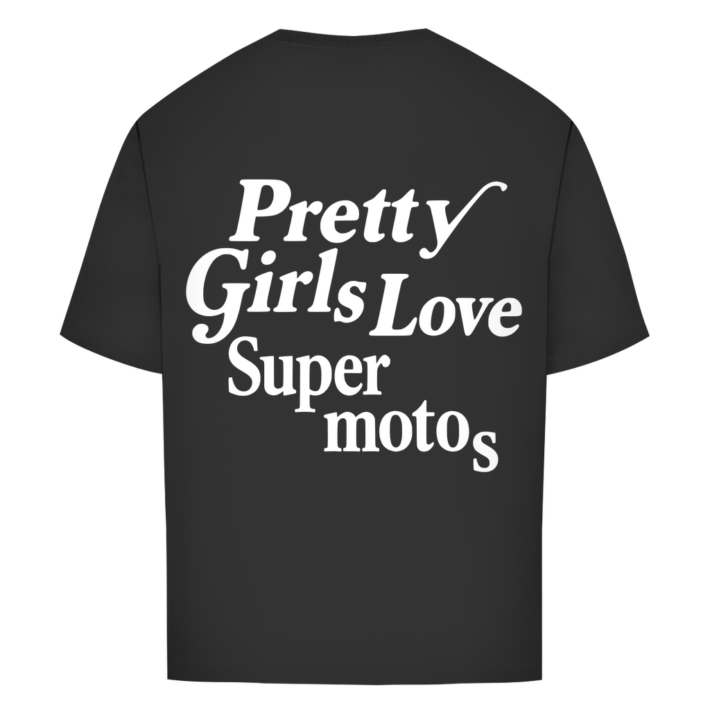 Oversize T-Shirt Pretty Girls love Supermotos