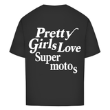 Oversize T-Shirt Pretty Girls love Supermotos