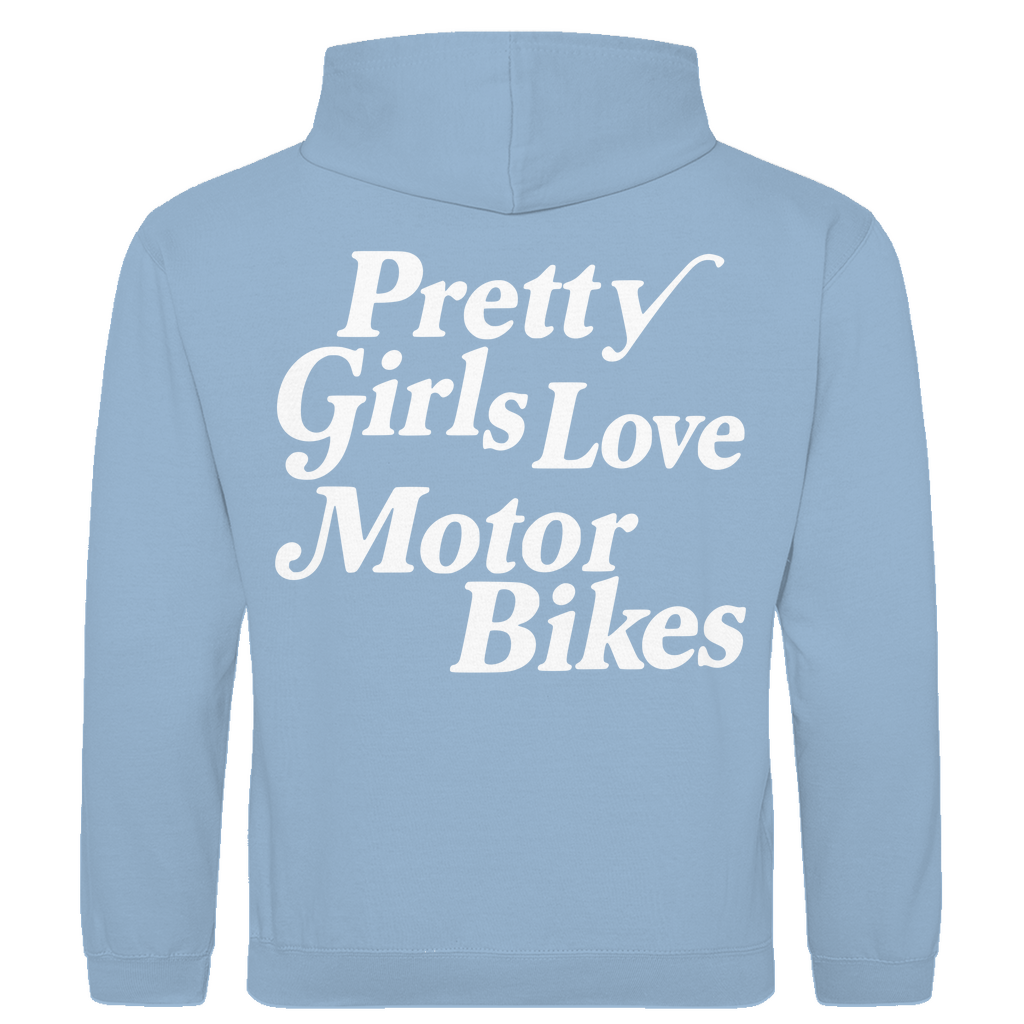 Hoodie Pretty Girls love Motor Bikes