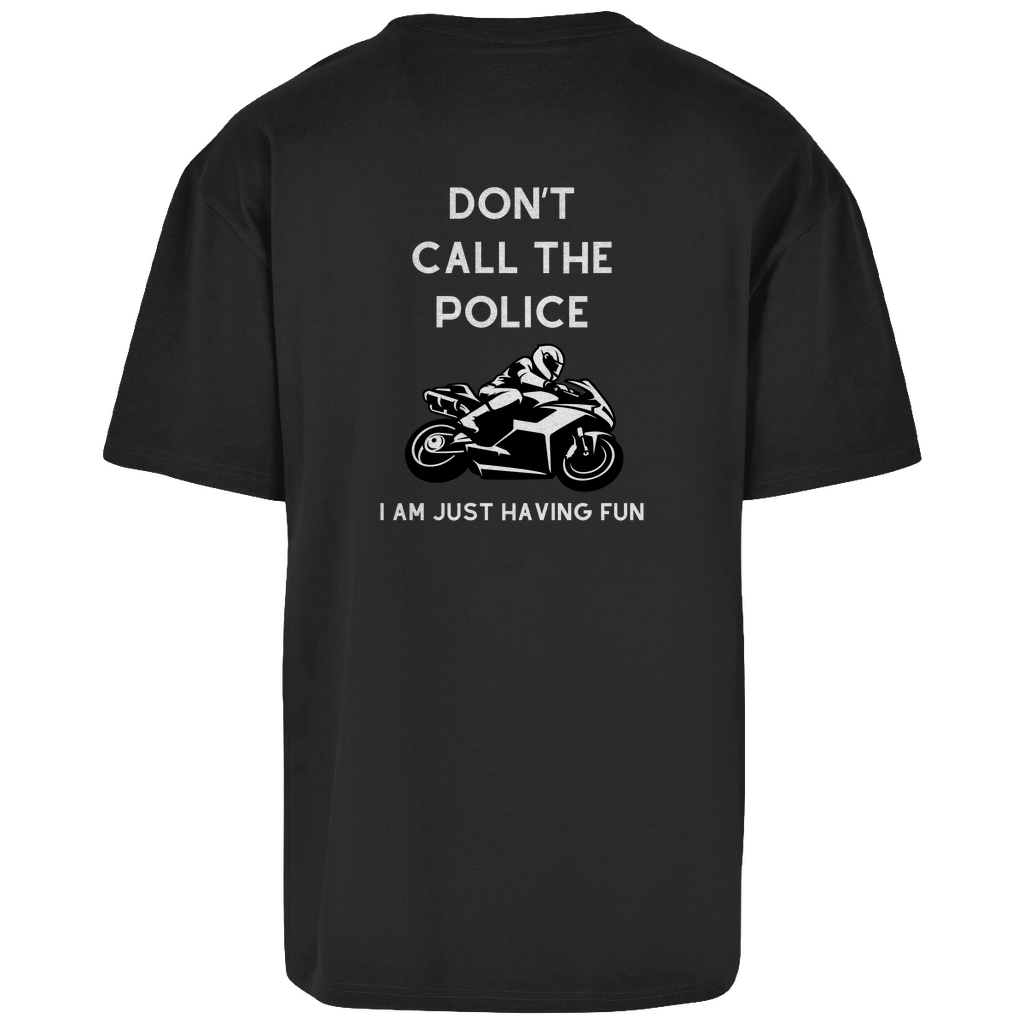 Don't call the Police | Motorrad Oversized T-Shirt